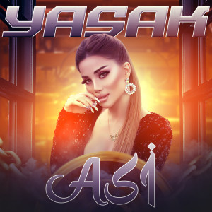 Listen to Yasak song with lyrics from Asi