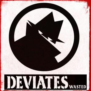 Album Wasted from Deviates
