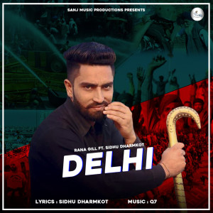 Listen to Delhi song with lyrics from Rana Gill