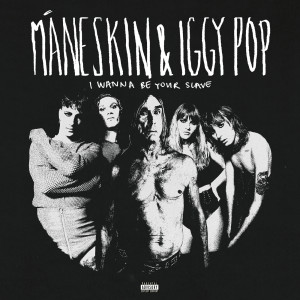 ดาวน์โหลดและฟังเพลง I WANNA BE YOUR SLAVE (Explicit) พร้อมเนื้อเพลงจาก Måneskin