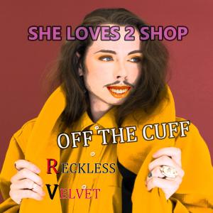 Reckless Velvet的專輯OFF THE CUFF (feat. Reckless Velvet)