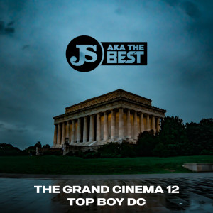อัลบัม The Grand Cinema 12: Top Boy DC (Instrumental) ศิลปิน JS aka the Best