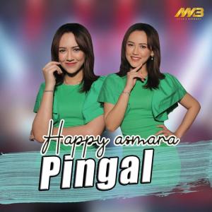 收聽Happy Asmara的Pingal歌詞歌曲