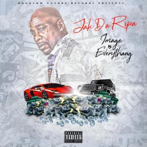 ดาวน์โหลดและฟังเพลง Image Is Everythang (Explicit) พร้อมเนื้อเพลงจาก Jak Da Ripa