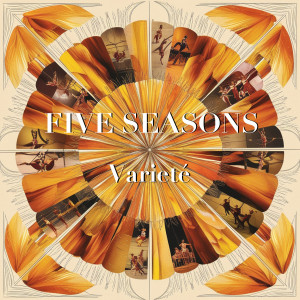 Five Seasons的專輯Varieté