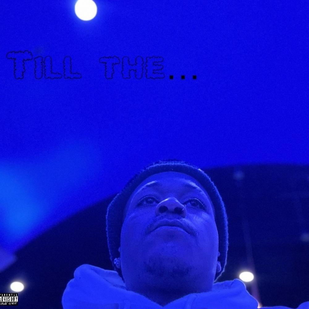 Till the... (feat. Axustin) (Explicit)