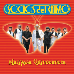 อัลบัม Mariposa Quinceañera ศิลปิน Los Socios Del Ritmo