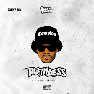 ดาวน์โหลดและฟังเพลง Ruthless พร้อมเนื้อเพลงจาก Sonny Bo