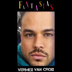 Album Fantasias from Vermex Van Croix