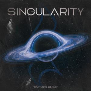 收聽Fractured Silence的Singularity歌詞歌曲
