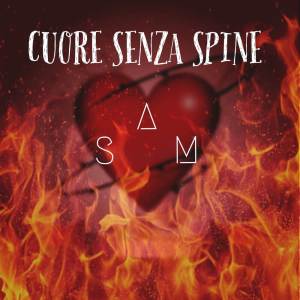 Album Cuore senza spine oleh SAM