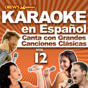 The Hit Crew的專輯Karaoke en Español: Canta Con Grandes Canciones Clásicas, Vol. 12