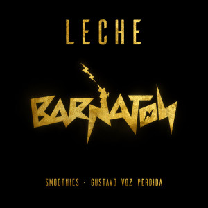 Listen to Leche song with lyrics from Smoothies