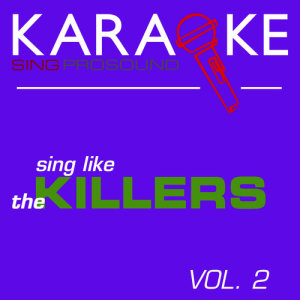 ดาวน์โหลดและฟังเพลง When You Were Young (In the Style of the Killers) [Karaoke with Background Vocal] พร้อมเนื้อเพลงจาก ProSound Karaoke Band