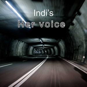 ดาวน์โหลดและฟังเพลง Her Voice พร้อมเนื้อเพลงจาก Indi's