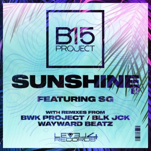 ดาวน์โหลดและฟังเพลง Sunshine (BLK JCK Remix) พร้อมเนื้อเพลงจาก B15 Project