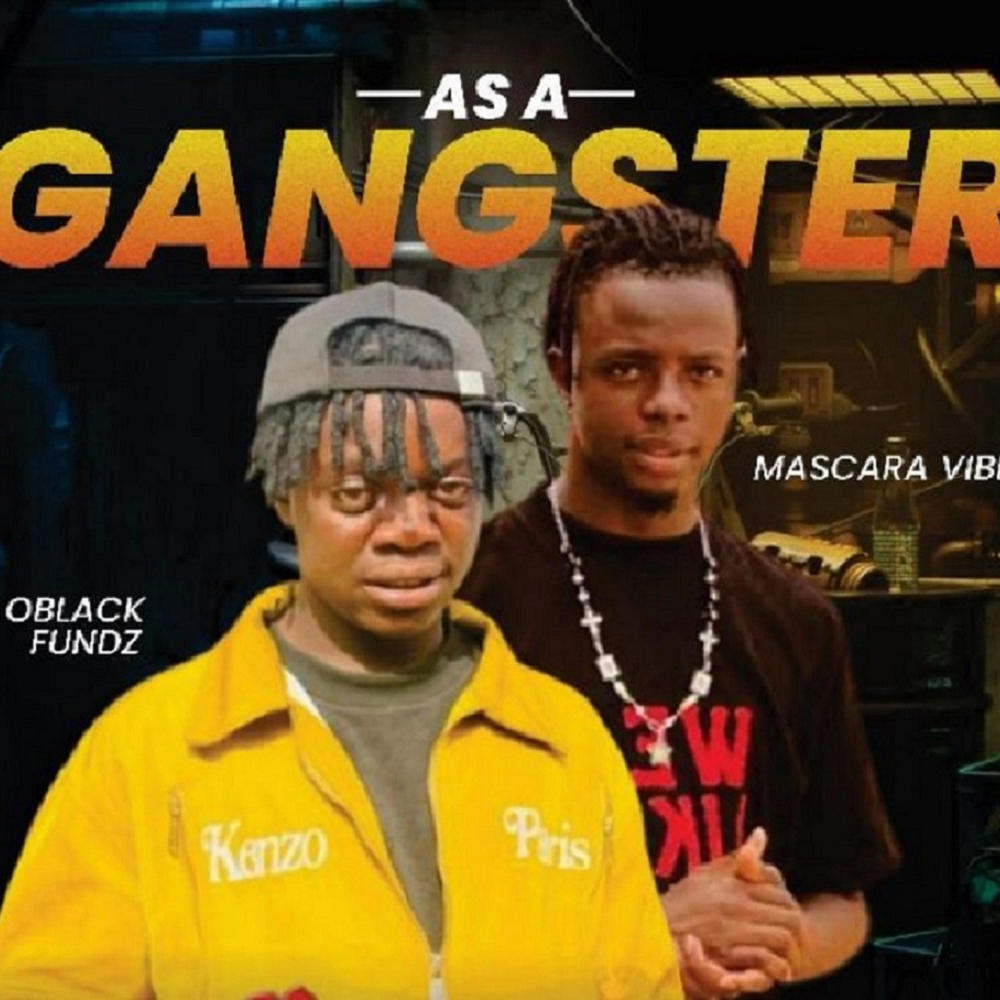 As a Gangster (feat. Mascara Vibez) (Explicit)