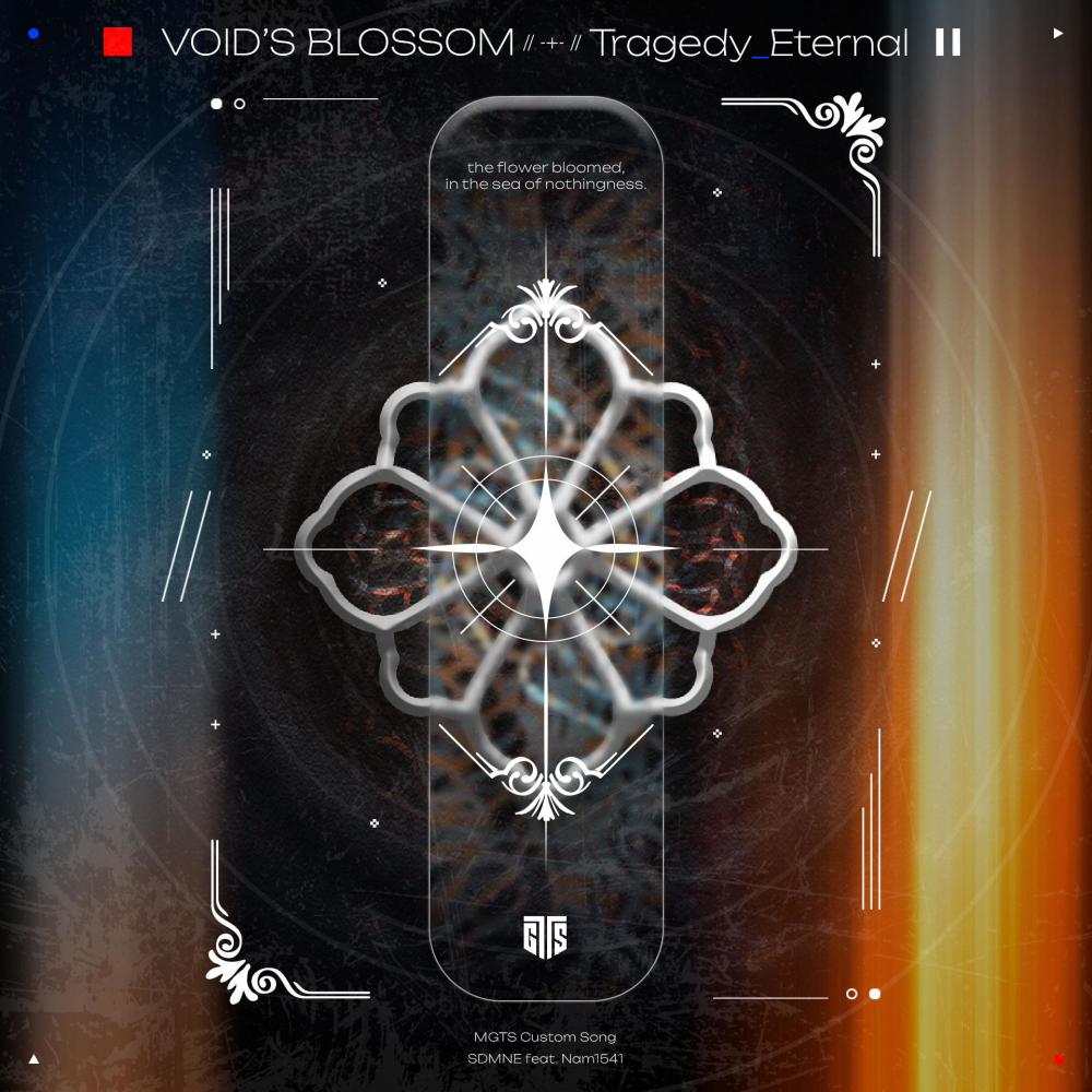 VOID'S BLOSSOM // + // Tragedy_Eternal (feat. Nam1541)