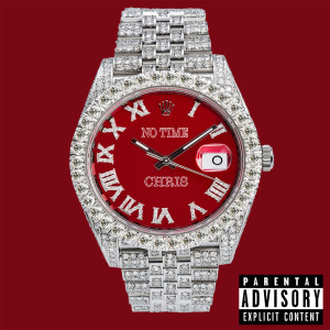 Chris & Company的专辑No Time (Explicit)