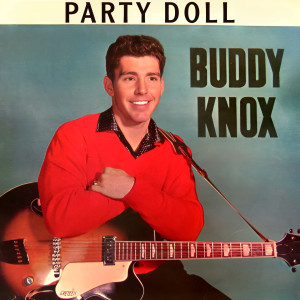 Buddy Knox的專輯Party Doll