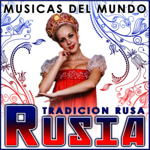 ดาวน์โหลดและฟังเพลง Canción Rusa พร้อมเนื้อเพลงจาก Orquestas y Coros de Moscu