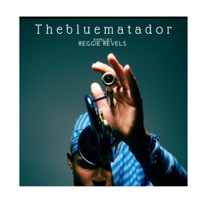 Album The Blue Matador from Reggie Revels