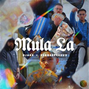 Listen to Mula La song with lyrics from Djake