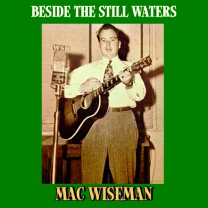 Album Beside The Still Waters from Mac Wiseman