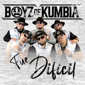 Boyz of Kumbia的專輯Fue Difícil