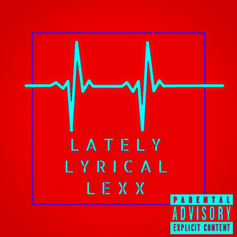 Lately (Explicit)