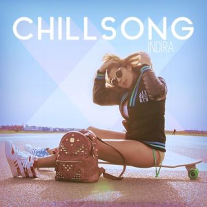 收聽Indira的Chillsong歌詞歌曲