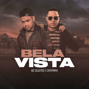 Album Bela Vista (Explicit) from MC Dcastro