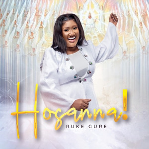 收聽Ruke Gure的Hosanna歌詞歌曲