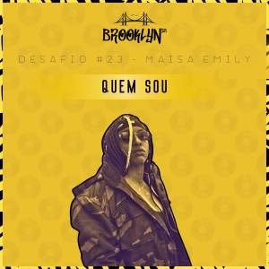 收聽Maísa Emily的Quem Sou (Explicit)歌詞歌曲