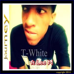 T-White的專輯Journey (feat. Lee M)