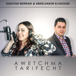 收听Kaoutar Berrani的Awetchma Tarifecht歌词歌曲