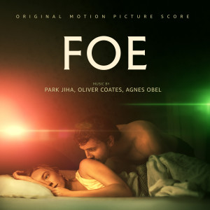 อัลบัม Foe (Original Motion Picture Score) ศิลปิน Oliver Coates