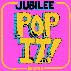 收聽Jubilee的Pop It!歌詞歌曲