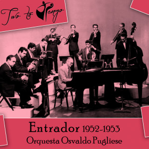 收聽Orquesta Osvaldo Pugliese的Chique (Original Mix)歌詞歌曲