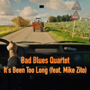 Bad Blues Quartet的專輯It's Been Too Long
