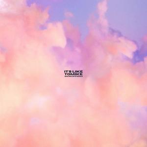 Dengarkan It's Like (1000 Beasts Remix) lagu dari Tomike dengan lirik