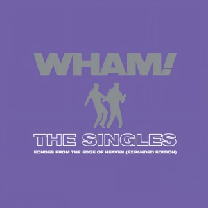 อัลบัม The Singles: Echoes from the Edge of Heaven (Expanded) ศิลปิน Wham!