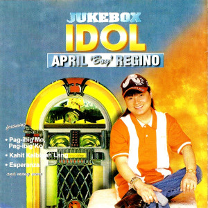Album Jukebox Idol oleh April Boy Regino