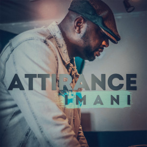 Listen to Attirance song with lyrics from Imani