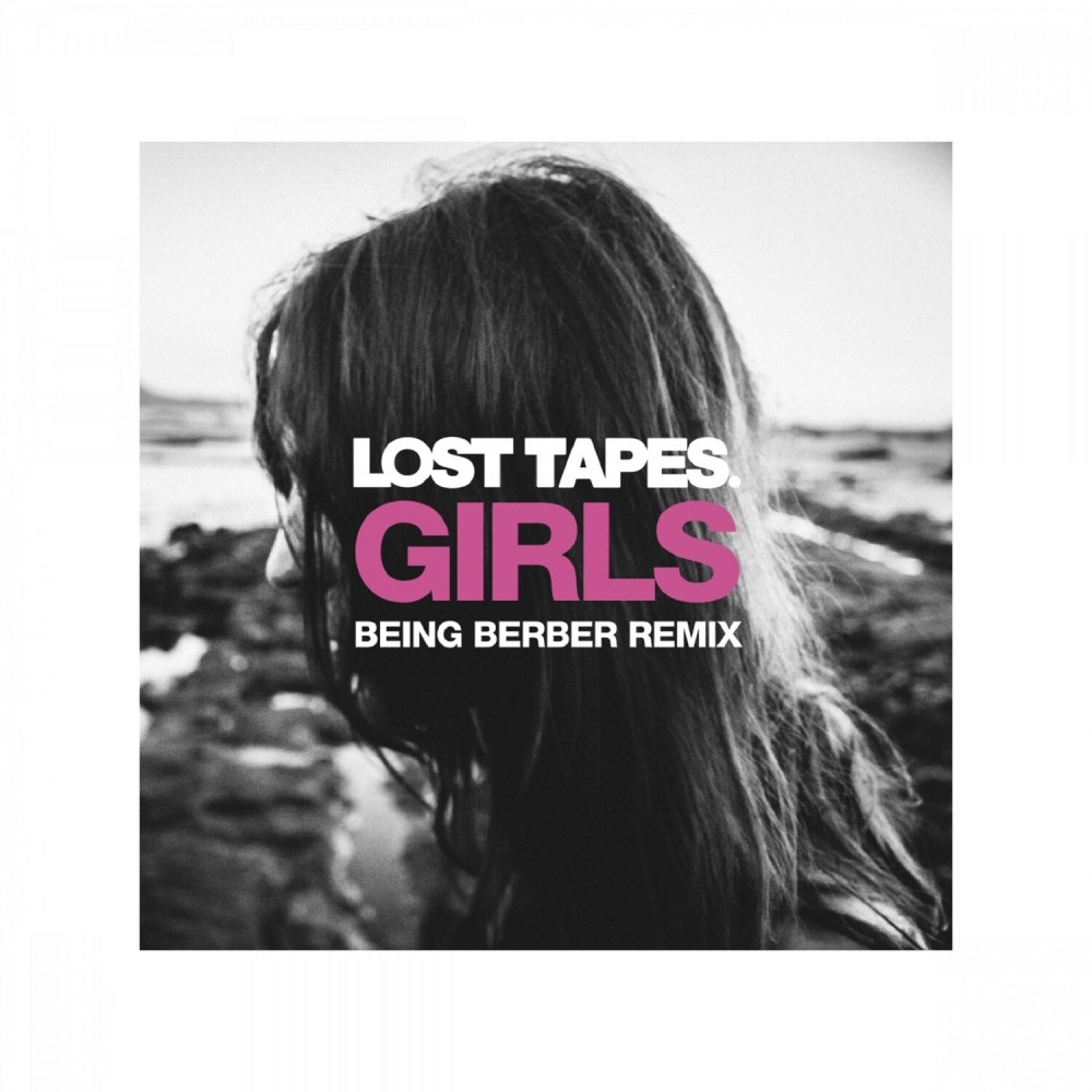 Girls (Being Berber Remix)
