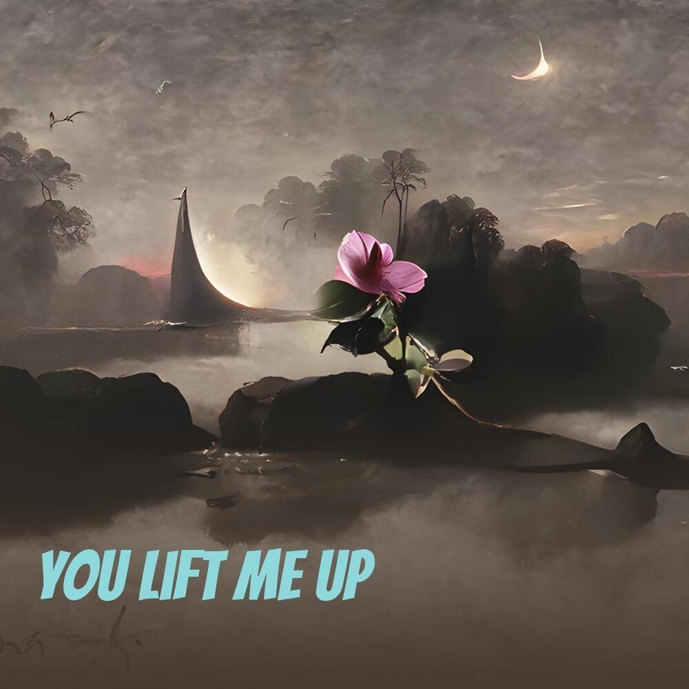 you lift me up
