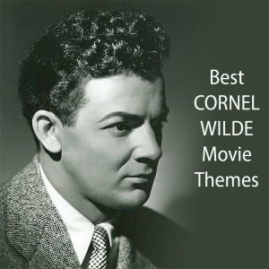 อัลบัม Best CORNEL WILDE Movie Themes ศิลปิน Various Artists