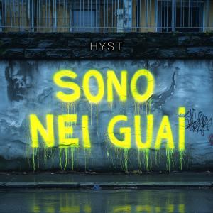 Hyst的專輯sono nei guai (Explicit)