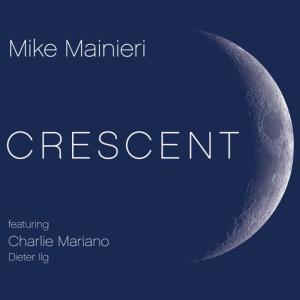 Mike Mainieri的專輯Crescent