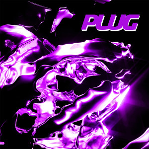 ดาวน์โหลดและฟังเพลง Plug พร้อมเนื้อเพลงจาก wayudance